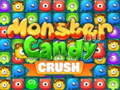 თამაში მონსტრი Candy Crush ონლაინ