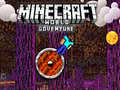 თამაში Minecraft: სამყარო ავანტურა ონლაინ