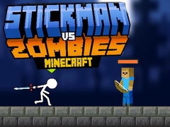 თამაში Stickman-ის წინააღმდეგ zombies Minecraft ონლაინ