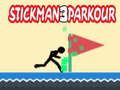თამაში Stickman Parkour 3 ონლაინ