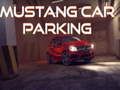 თამაში Mustang მანქანის პარკირება ონლაინ