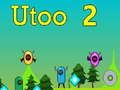 თამაში Utoo 2 ონლაინ