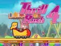 თამაში Thrill Rush 4 ონლაინ