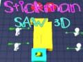 თამაში Stickman ხერხი 3D ონლაინ