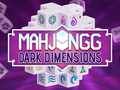 თამაში Mahjong ბნელი განზომილებები ონლაინ