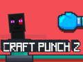 თამაში Craft Punch 2 ონლაინ