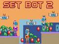 თამაში Set Bot 2 ონლაინ