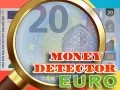 თამაში ფულის დეტექტორი ევრო ონლაინ