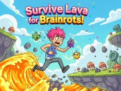 თამაში გადარჩით Lava for Brainrots! ონლაინ