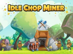 თამაში Idle Chop Miner ონლაინ