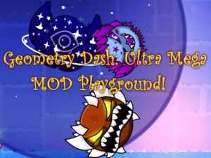 თამაში Geometry Dash: Ultra Mega Mod მოედანი! ონლაინ