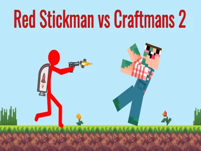 თამაში Red Stickman vs Craftsman 2 ონლაინ