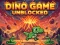თამაში Dino Game განბლოკილია ონლაინ