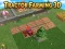 თამაში Tractor Farming 3D ონლაინ