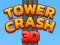 თამაში Tower Crash 3D ონლაინ
