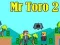 თამაში მისტერ ტორო 2 ონლაინ