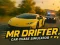 თამაში ბატონი Drifter: Car Chase Simulator ონლაინ