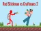 თამაში Red Stickman vs Craftsman 2 ონლაინ თამაში Red Stickman vs Craftsman 2 ონლაინ