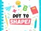 თამაში Dot To Shape! ონლაინ