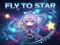 თამაში Fly To Star ონლაინ