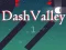 თამაში Dash Valley ონლაინ