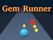 თამაში Gem Runner ონლაინ