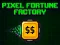 თამაში Pixel Fortune Factory ონლაინ