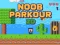 თამაში Noob Parkour 2D ონლაინ