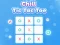 თამაში Chill Tic Tac Toe ონლაინ