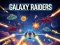 თამაში Galaxy Raiders ონლაინ