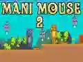 თამაში მანი მაუზი 2 ონლაინ