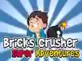თამაში Bricks Crusher სუპერ თავგადასავლები  ონლაინ