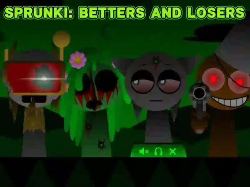თამაში Sprunki: Betters და Loses ონლაინ