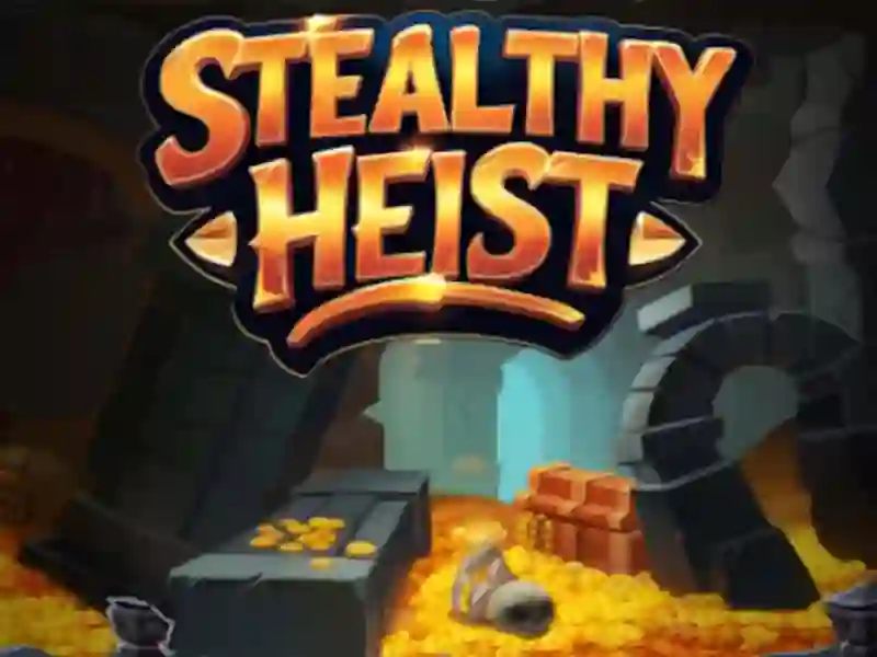 თამაში Stealthy Heist ონლაინ