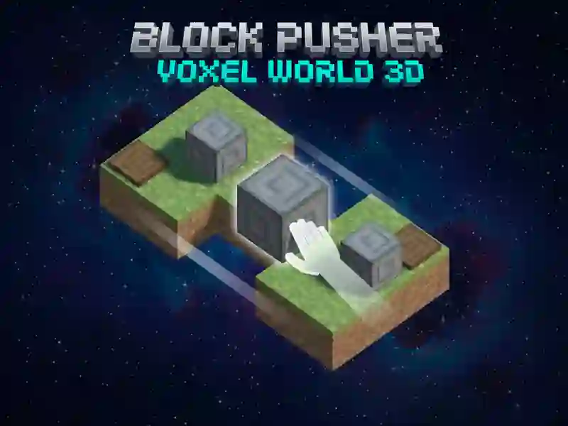 თამაში დაბლოკეთ Pusher Voxel World 3D ონლაინ