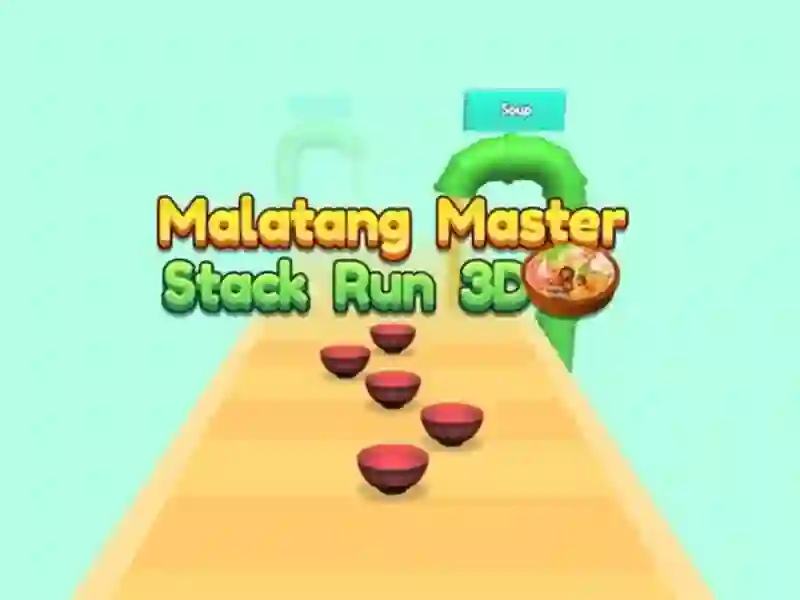 თამაში Malatang Master Stack Run 3D ონლაინ