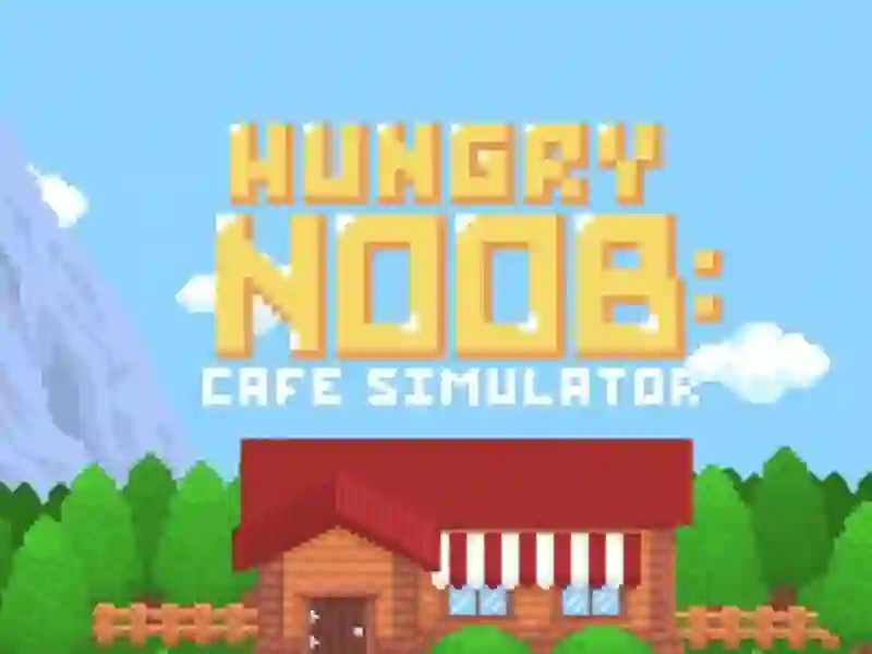 თამაში Hungry Noob Cafe Simulator ონლაინ