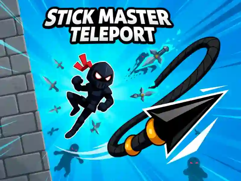 თამაში Stick Master Teleport ონლაინ