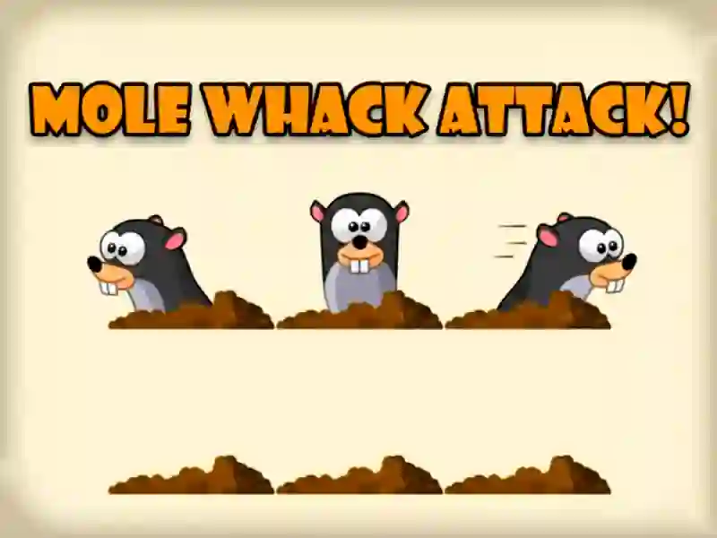 თამაში Mole Whack თავდასხმა ონლაინ
