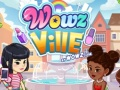 თამაში WOWZVille ონლაინ
