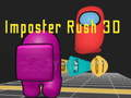 თამაში Imposter Rush 3D ონლაინ
