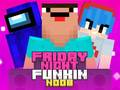თამაში პარასკევი ღამე Funkin Noob ონლაინ