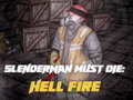 თამაში Slenderman Must Die: Hell Fire  ონლაინ