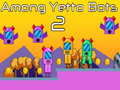 თამაში Yetto ბოტებს შორის 2 ონლაინ