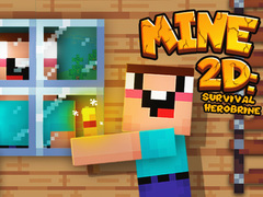 თამაში Mine 2D გადარჩენა ჰერობრაინის ონლაინ