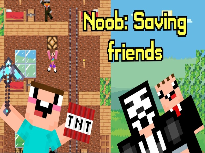 თამაში Noob: მეგობრების გადარჩენა ონლაინ